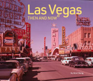 Title: Las Vegas: Then and Now, Author: Su Kim Chung