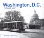 Washington, D.C. Then and Now® (Then and Now)