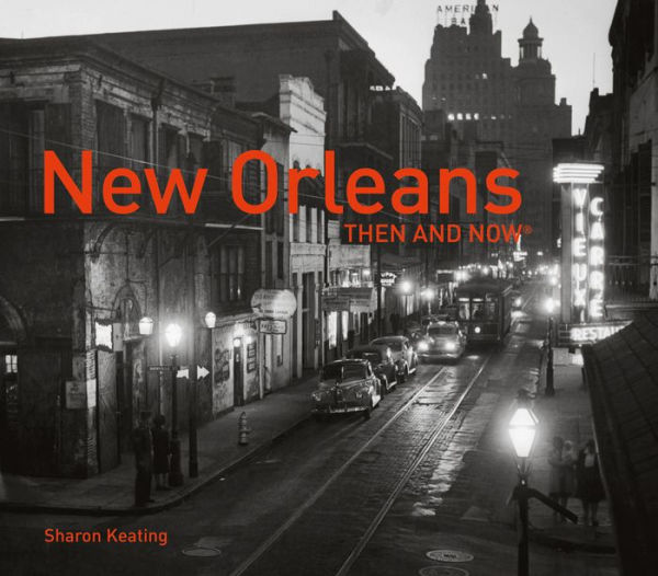 New Orleans Then and Now® (Then and Now)