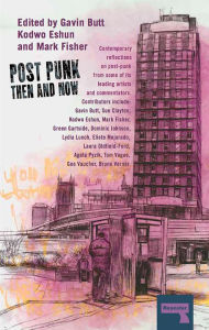 Title: Post-Punk Then and Now, Author: Sue Clayton