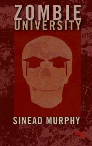 Title: Zombie University: Thinking Under Control, Author: Sinead Murphy
