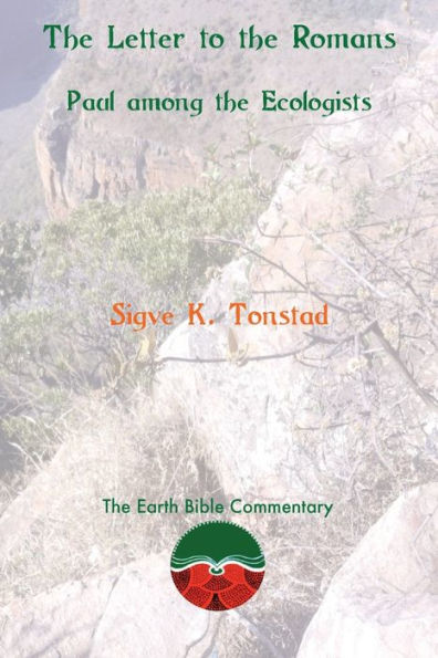 The Letter to the Romans: Paul among the Ecologists