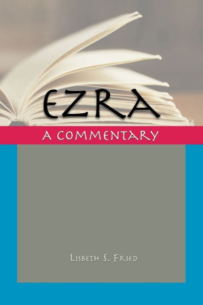 Ezra: A Commentary