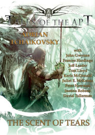 Title: The Scent of Tears (Tales of the Apt #4), Author: Adrian Tchaikovsky