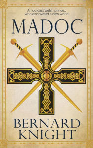 Title: Madoc, Author: Bernard Knight