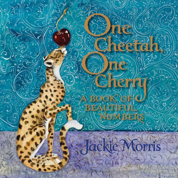 One Cheetah, One Cherry: A Book of Beautiful Numbers