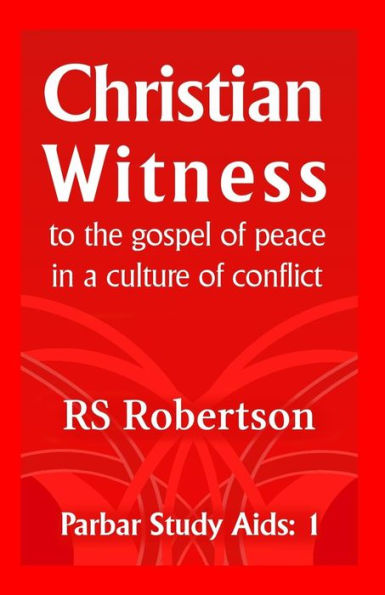 Christian Witness: to the gospel of peace a culture conflict