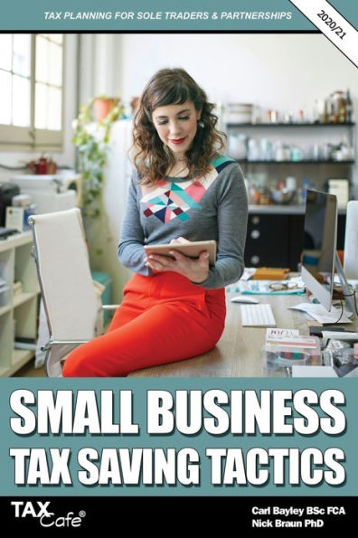 Small Business Tax Saving Tactics 2020/21: Tax Planning for Sole Traders & Partnerships