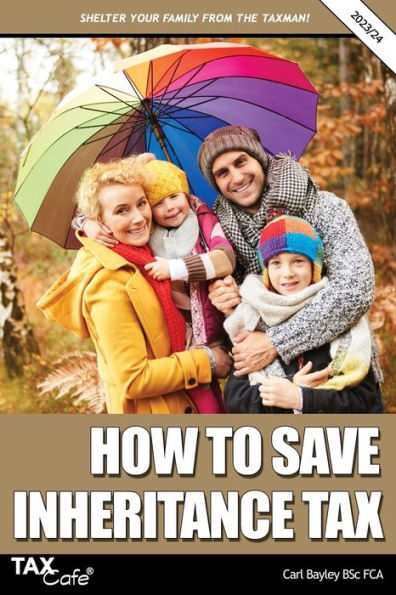 How to Save Inheritance Tax 2023/24