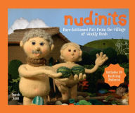 Title: Nudinits: Bare-bottomed fun from the village of Woolly Bush, Author: Sarah Simi