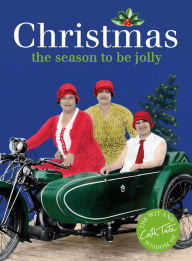 Title: Christmas: the season to be jolly, Author: Cath Tate