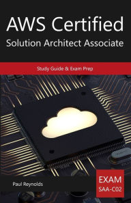 Title: AWS Certified Solution Architect Associate Study Guide & Exam Prep, Author: Paul Reynolds