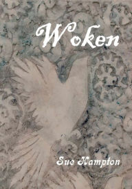 Title: Woken, Author: Sue Hampton