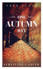 One Autumn Day: Surviving Cancer