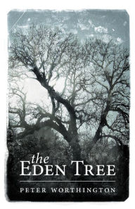 Title: The Eden Tree, Author: Peter Worthington