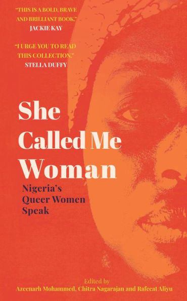She Called Me Woman: Nigeria's Queer Women Speak