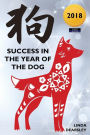 Success in the Year of the Dog: Chinese Horoscope Series 2018