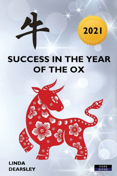 Success in the Year of the Ox: Chinese Horoscope 2021