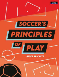 Title: Soccer's Principles of Play, Author: Peter Prickett