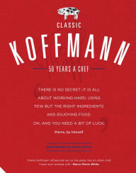 Title: Classic Koffmann, Author: Pierre Koffmann