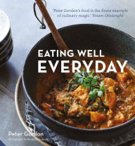 Title: Eating Well Everyday, Author: Peter Gordon
