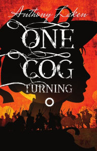 Title: One Cog Turning, Author: Unforgiven