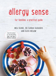 Title: Allergy Sense: For families: a practical guide, Author: Dr Sarah Karabus