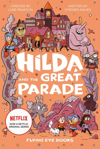 Hilda and the Great Parade (Hilda Tie-in Series #2)