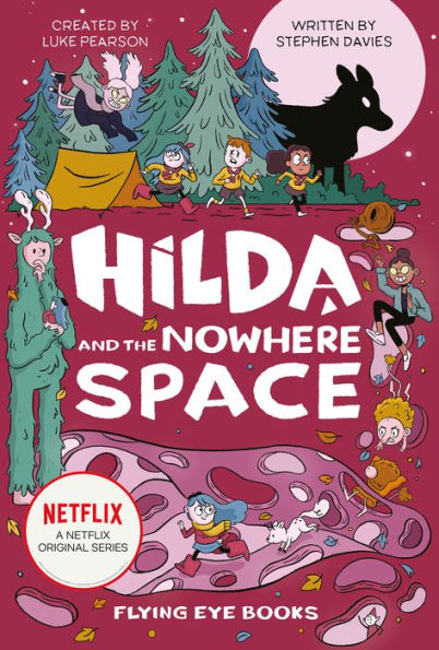 Hilda and the Nowhere Space (Hilda Tie-in Series #3)