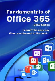 Title: Fundamentals of Office 365: 2016 Edition, Author: Kevin Wilson