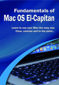 Title: Fundamentals of Mac OS: El Capitan, Author: Kevin Wilson