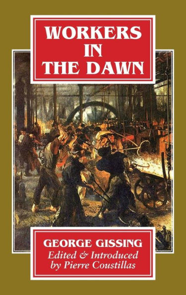 Workers The Dawn: A Novel