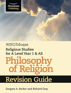 WJEC/Eduqas Religious Studies for A Level Year 1 & AS - Philosophy of Religion Revision Guide