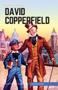 Title: David Copperfield: Classisc Illustrated, Author: Charles Dickens