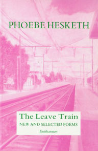 Title: The Leave Train, Author: Phoebe Hesketh