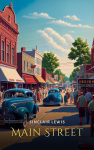 Title: Main Street, Author: Sinclair Lewis