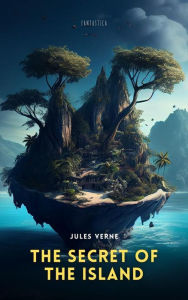 Title: The Secret of the Island, Author: Jules Verne