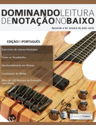 Title: Dominando Leitura de Notação no Baixo, Author: Joseph Alexander