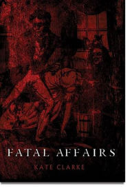 Title: Fatal Affairs, Author: Kate Clarke