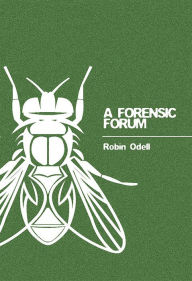 Title: Forensic Forum, Author: Robin Odell