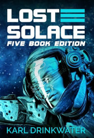 Title: Lost Solace Five Book Edition, Author: Karl Drinkwater