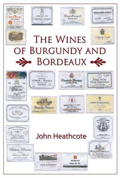 The Wines of Burgundy and Bordeaux