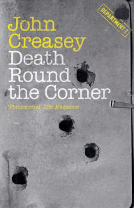 Title: Death Round the Corner, Author: John Creasey