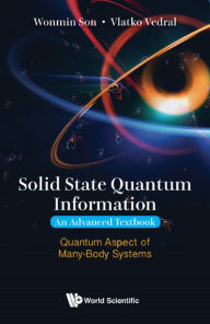 Title: SOLID STATE QUANTUM INFORMATION: Quantum Aspect of Many-Body Systems, Author: Vlatko Vedral