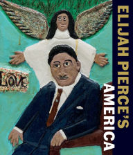 Elijah Pierce's America