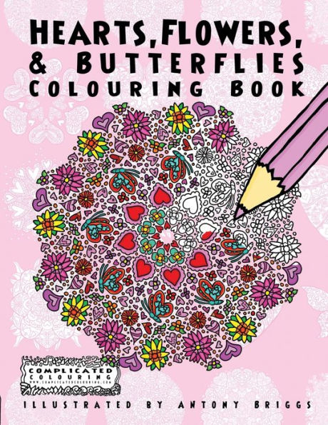 Hearts, Flowers, and Butterflies: Colouring Book