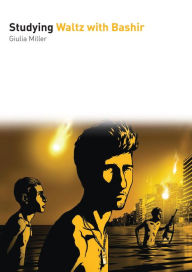 Title: Studying Waltz with Bashir, Author: Giulia Miller