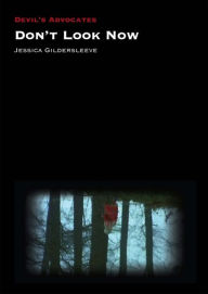 Title: Don't Look Now, Author: Jessica Gildersleeve