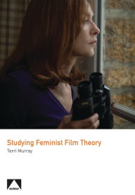 Title: Studying Feminist Film Theory, Author: Terri Murray