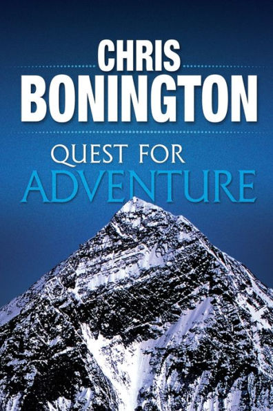 Quest for Adventure: Remarkable Feats of Exploration and Adventure